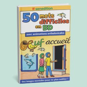 BD Orthographe – 50 mots difficiles (avec vidéos, PDF et quiz)